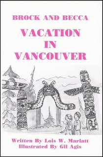 Brock and Becca - Vacation In Vancouver - Brock and Becca Discover Canada, #5
