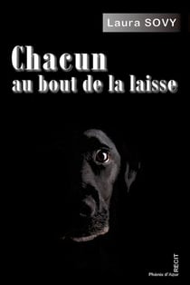 Chacun au bout de la laisse - Récit