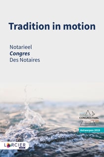 Tradition in motion - Notarieel congres 2019 – Congrès des Notaires 2019