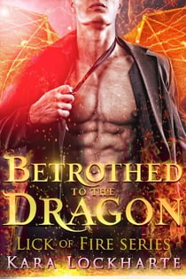 Betrothed to the Dragon: Dragon Lovers - Dragon Lovers