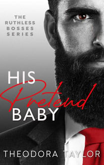 His Pretend Baby - Ruthless Bosses, #1