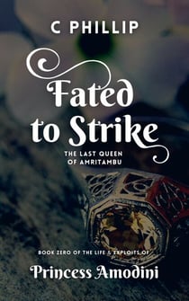 Fated to Strike - Princess Amodini, #0