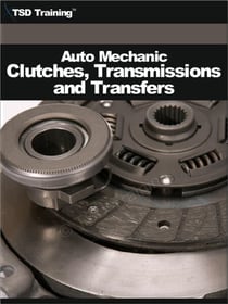 Auto Mechanic - Clutches, Transmissions and Transfers (Mechanics and Hydraulics) - Mechanics and Hydraulics