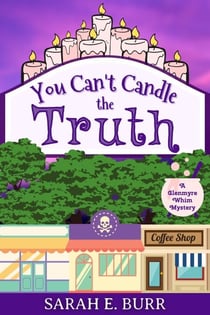 You Can't Candle the Truth - Glenmyre Whim Mysteries, #1