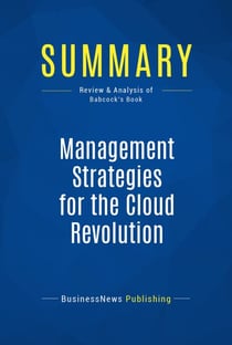 Summary: Management Strategies for the Cloud Revolution - Review and Analysis of Babcock's Book