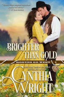 Brighter than Gold - Rogues Go West, #1
