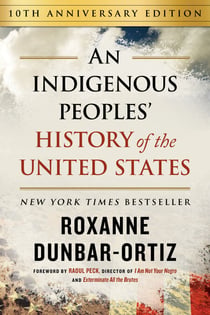 An Indigenous Peoples' History of the United States
