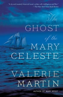 The Ghost of the Mary Celeste - A Novel