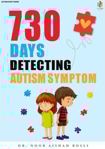 730 Days Detecting Autism Symptom - Autism Diaries, #1
