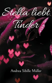 Stella liebt Tinder - Männer wie Sand am Meer