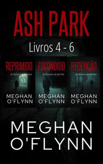 Ash Park: Livros 4 - 6 - Ash Park (Portuguese)