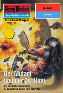 Perry Rhodan 2094: Der Mutant und der Zwilling - Perry Rhodan-Zyklus "Die Solare Residenz"