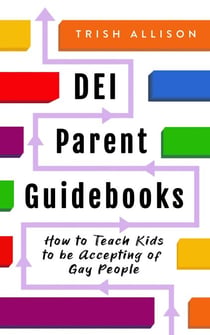 How to Teach Kids to be Accepting of Gay People - DEI Parent Guidebooks