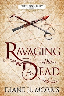 Ravaging the Dead - Surgeon's Duty, #1