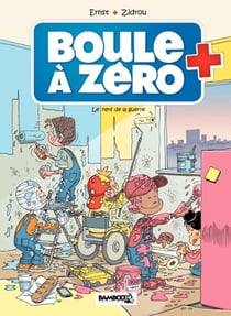 Boule à zéro - Tome 5 - Le nerf de la guerre