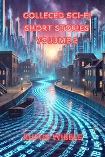 Collected SciFi Short Stories - Short Stories, #2