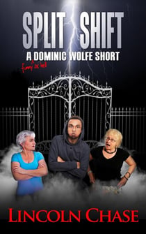 Split Shift - The Dominic Wolfe Tales