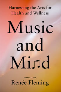 Music and Mind - Harnessing the Arts for Health and Wellness