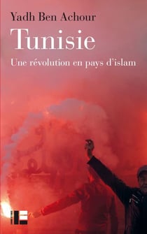 Tunisie - Une révolution en pays d'islam