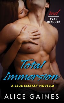 Total Immersion - A Club Ecstasy Novella