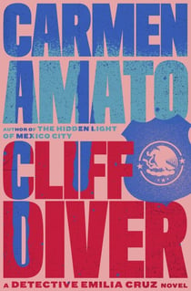 Cliff Diver - Detective Emilia Cruz, #1