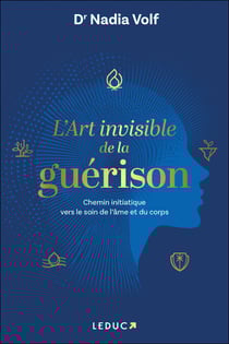 L’art invisible de la guérison