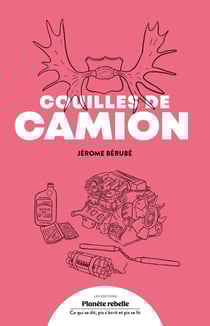 Couilles de camion - Virée sur les routes sinueuses de la masculinité