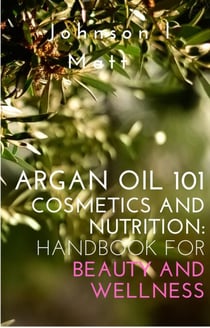 Argan Tree  Berber Tales of   Cosmetics and Nutrition