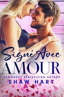 Signé Avec Amour - Lettres D'Amour, #1