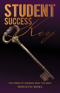 Student Success Key - The Power of knowing what you want