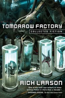 Tomorrow Factory - Collected Fiction