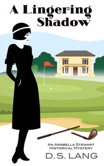 A Lingering Shadow - Arabella Stewart Historical Mysteries, #2