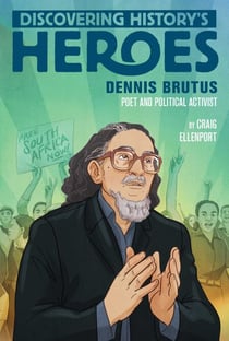 Dennis Brutus - Discovering History's Heroes