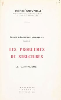 Études d'économie humaniste (4) - Les problèmes de structures. Le capitalisme