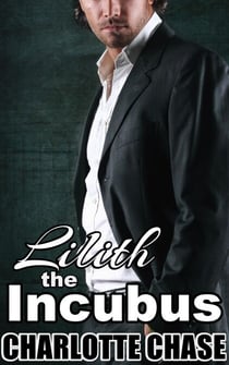 Lilith the Incubus - Lilith the Demon, #2