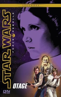 Star Wars - Force Rebelle Tome 2 : Otage
