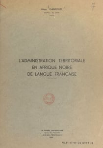 L'administration territoriale en Afrique noire de langue française