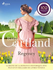 Regency – Les plus belles histoires d'amour de Barbara Cartland