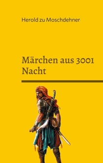 Märchen aus 3001 Nacht - Warenbads Abenteuer