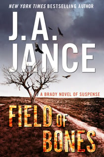 Field of Bones - A Brady Novel of Suspense