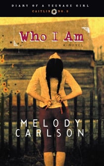 Who I Am - Caitlin: Book 3