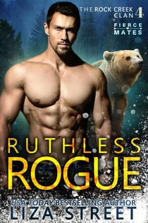 Ruthless Rogue - Fierce Mates: Rock Creek Clan, #4