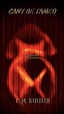 Can't Be Tamed - Antediluvian Extravaganza, #3