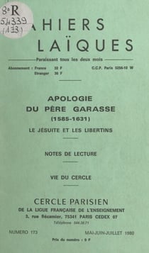 Apologie du Père Garasse, 1585-1631 : le Jésuite et les libertins - Notes de lecture. Vie du Cercle