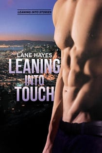 Leaning Into Touch - Leaning Into Stories, #4