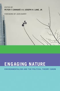 Engaging Nature - Environmentalism and the Political Theory Canon
