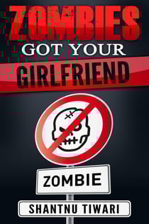 Zombies Got Your Girlfriend - I Hate Zombies, #3