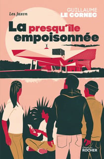 La presqu'île empoisonnée - Les Jaxon. Vol.2