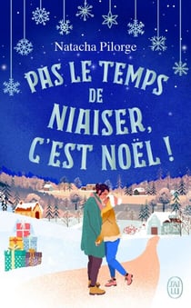 Pas le temps de niaiser, c'est Noël!