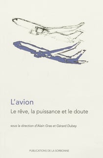 L’avion - Le rêve, la puissance et le doute